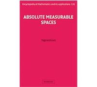 Absolute Measurable Spaces, Encyclopedia of Mathematics and Its Applications Togo Nishiura (Auteur)