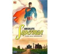 Absolute Superman For All Seasons