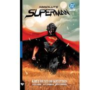 Absolute Superman Vol. 1 : Last Dust of Krypton – DC Comics