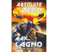 Absolute Zero (Adam Online 1): LitRPG Series
