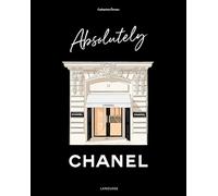Catherine Ormen – Absolutely Chanel – Beau livre – relié