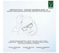 Absolutely... Ennio Morricone 2 / Arrangements originaux et musique pour violoncelle, flûte et piano CD