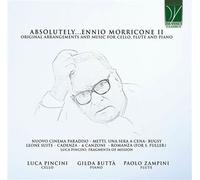 Absolutely... Ennio Morricone 2 / Arrangements originaux et musique pour violoncelle, flûte et piano CD