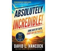 Absolutely Incredible - David L. Hancock - Morgan James Publishing - ebook (ePub) - Livre