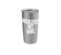 Absolutely Not Woke - Anti-Woke - Discours libre - Politique Gobelet isotherme en acier inoxydable double paroi