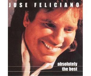Absolutely the Best by Jose Feliciano
