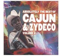 Absolutely The Best Of Cajun & Zydeco 2