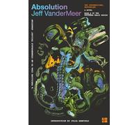 Jeff VanderMeer – Absolution – Roman – Poche
