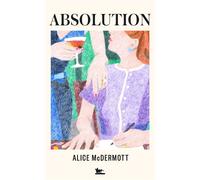 Absolution - Alice McDermott - Table ronde - broché - Roman