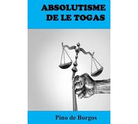 ABSOLUTISME DE LE TOGAS