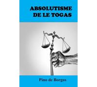 ABSOLUTISME DE LE TOGAS