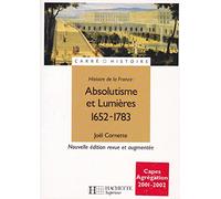 Absolutisme et Lumières : 1652-1783