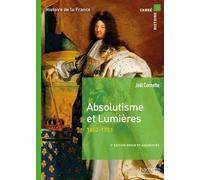 Carré histoire - Absolutisme et Lumières 9e édition 1652-1783 - Joël Cornette - Hachette Superieur - broché - Essai