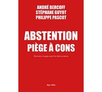 Abstention piège à cons: Derniers virages avant la démocrature