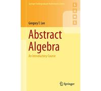 Abstract Algebra: An Introductory Course – Livre en VO – Springer Verlag