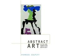 Abstract Art In The Late Twentieth Century