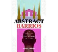Abstract Barrios by Johana Londono Johana Londono (Auteur)