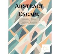 Abstract Escape Coloring Book: Color Your Decor