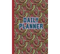 Abstract Floral Pattern Daily Planner: for Remote Work, Home Office Scheduling, Appointments, Meals & To-Do Lists