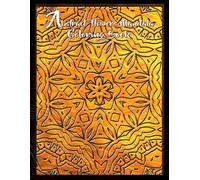 Abstract Flowers Mandala Coloring Book: Escape The Chaos By Focusing On Mandala Coloring.
