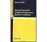 Abstract Harmonic Analysis Of Continuous Wavelet Transforms