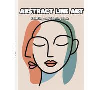 Abstract Line Art Coloring Book for Adults: Modern Faces and Doodle Style Coloring Pages for Relaxation