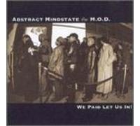 Abstract Mindstate - We Paid Let Us in