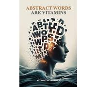 Abstract Words Are Vitamins