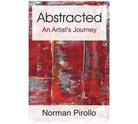 Abstracted: An Artist's Journey