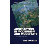 Abstraction In Modernism And Modernity