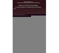 The First Sourcebook on Asian Research in Mathematics Education Bharath Sriraman, Jinfa Cai, Kyeong - Hwa Lee, Fan Lianghuo (Auteur)