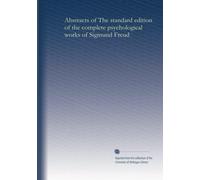 Abstracts of The standard edition of the complete
