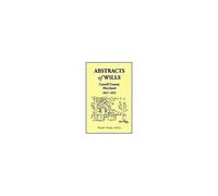 Abstracts Of Wills, Carroll County, Maryland, 1837-1852