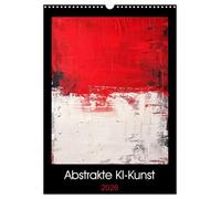 Abstrakte KI-Kunst (Wandkalender 2026 DIN A3 hoch), CALVENDO Monatskalender: Eine Sammlung abstrakter Kunstwerke für das ganze Jahr.