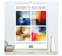 Abstrakte KI-Kunstwerke - Farbenfrohe Kunstmomente für das ganze Jahr (hochwertiger Premium Wandkalender 2026 DIN A2 hoch), Kunstdruck in Hochglanz: ... abstrakter KI-Kunstwerke für das ganze Jahr.