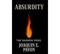 Absurdity: The Narrow Road