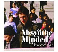 Absynthe Minded - As It Ever Was [Import]