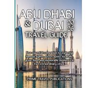 Abu Dhabi & Dubai Travel Guide 2026