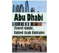 Abu Dhabi Travel Guide, United Arab Emirates: Environmental Guide