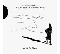 Yacine Boulares & Vincent Segal & N - Abu Sadiya