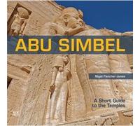 Abu Simbel by FletcherJones & Nigel Independent Scholar & Egypt FletcherJones Nigel Independent Scholar Egypt (Auteur)