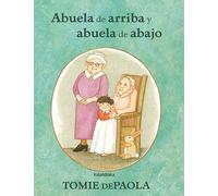 Abuela de arriba y abuela de abajo