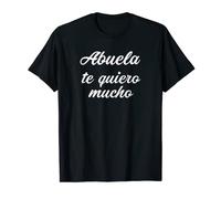 Abuela Te Quiero Mucho Espagnol T-Shirt