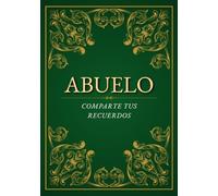 Abuelo, comparte tus recuerdos: Un libro de recuerdos para que los abuelos cuenten su historia | El regalo ideal de los nietos para el Día del Abuelo o Navidad
