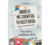 Abuelo, Me Cuentas Tu historia. Entre Nosotros...Cuéntame De Ti: Más de 180 Preguntas para Explorar, Inspirar, Reflexionar y Dejar un Legado de Vida