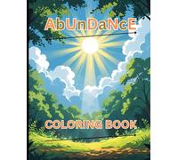 Abundance Coloring Book: Gratitude Is The Bridge To Abundance