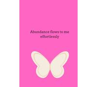 Abundance flows to me effortlessly-Manifestation journal, 369 law of attraction journal, Manifestation notebook, Stocking stuffers for friends and family