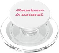 Abundance is Natural - Positive Affirmations PopSockets PopGrip pour MagSafe