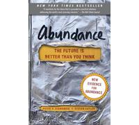 Abundance: The Future Is Better Than You Think (Paperback) Peter H Diamandis, Steven Kotler (Auteur)