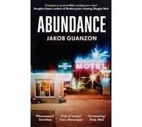 Abundance: Unputdownable and heartbreaking coming-of-age fiction about fathers and sons